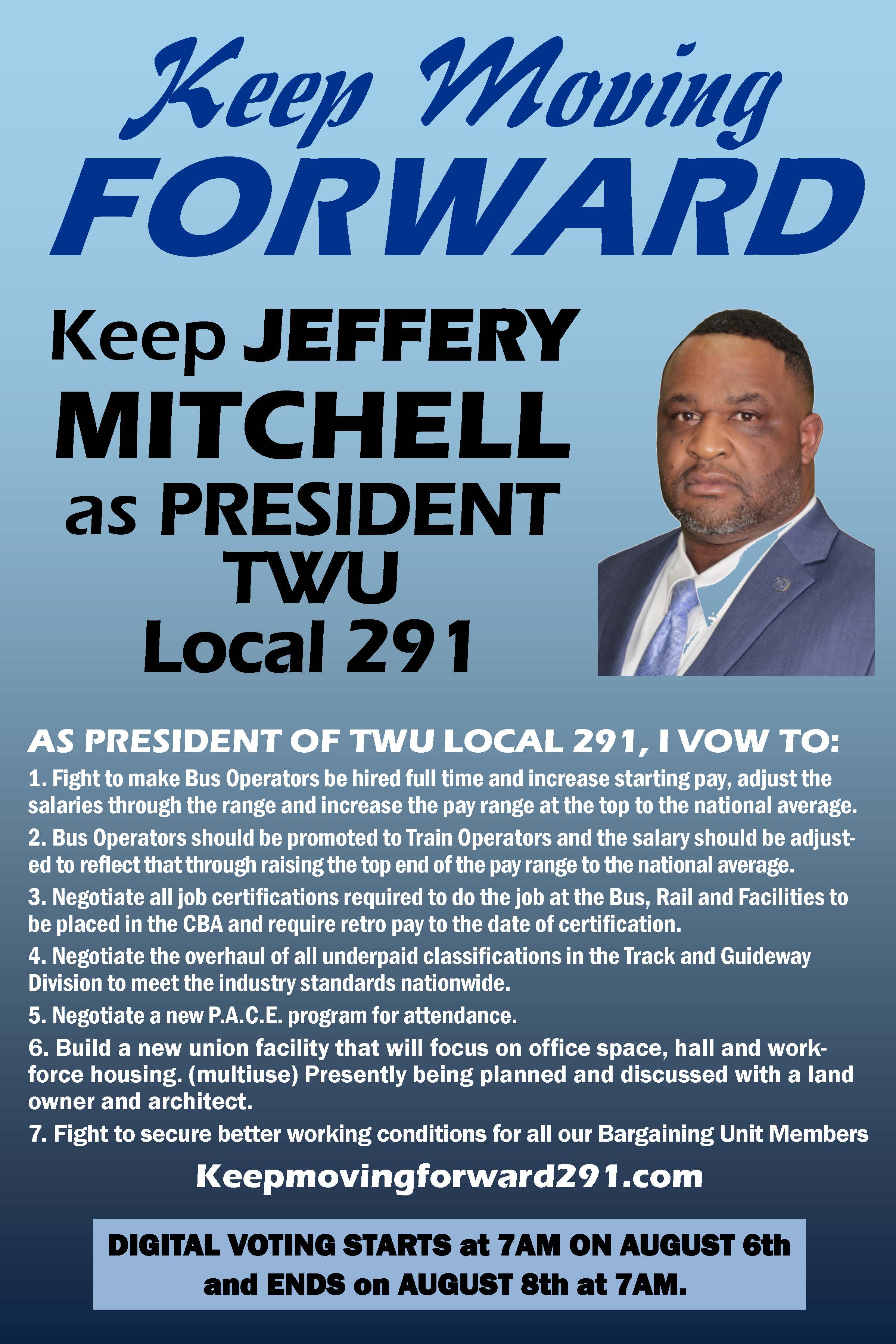 Keep Moving FORWARD Keep JEFFERY MITCHELL as PRESIDENT TWU Local 291